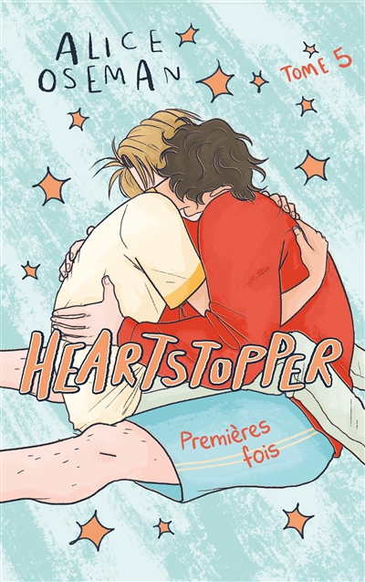 Heartstopper T.05 - Premières fois | Oseman, Alice