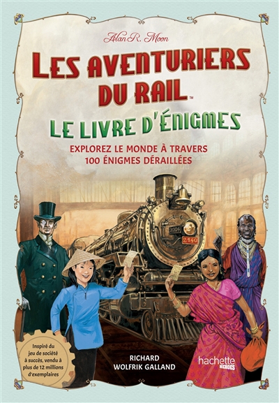 Aventuriers du rail : le livre d'énigmes : explorez le monde à travers 100 énigmes déraillées (Les) | Galland, Richard Wolfrik