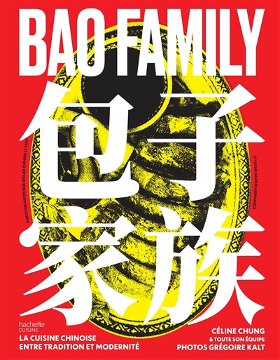 Bao Family : la cuisine chinoise entre tradition et modernité | Chung, Céline