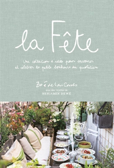 Fête (La) : une collection d'idées pour savourer et célébrer les petits bonheurs du quotidien (La) | Las Cases, Zoé