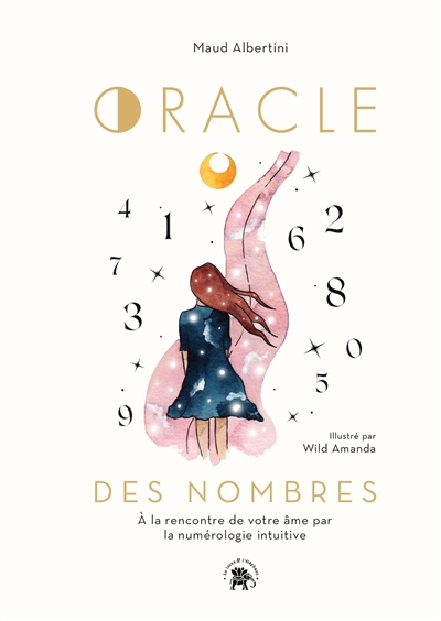 Oracle des nombres : à la rencontre de votre âme par la numérologie intuitive | Albertini, Maud
