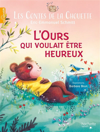 Les contes de la chouette - L'ours qui voulait être heureux | Schmitt, Eric-Emmanuel