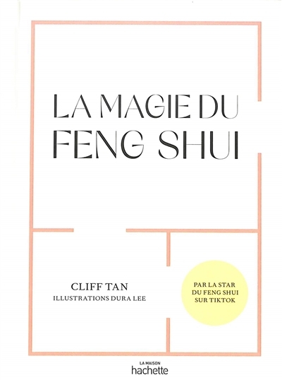 Magie du feng shui (La) | Tan, Cliff (Auteur) | Lee, Dura (Illustrateur)