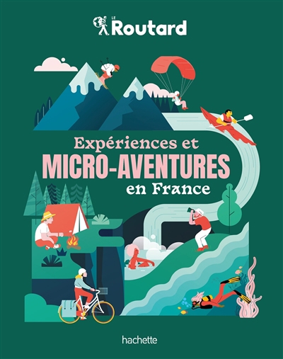 Expériences et micro-aventures en France | Gloaguen, Philippe