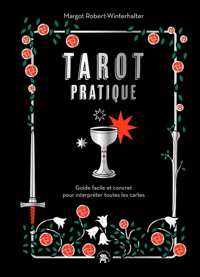 Tarot pratique : guide facile et concret pour interpréter toutes les cartes | Robert-Winterhalter, Margot