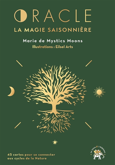 Oracle la magie saisonnière : 45 cartes pour se connecter aux cycles de la nature | Mystic Moon (Auteur) | Payet, Leslie (Illustrateur)