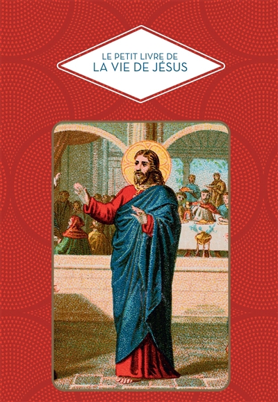 petit livre de la vie de Jésus (Le) | Barelly, Christine