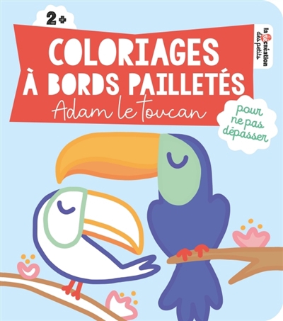 Coloriages à bords pailletés : Adam le toucan | Solenne & Thomas