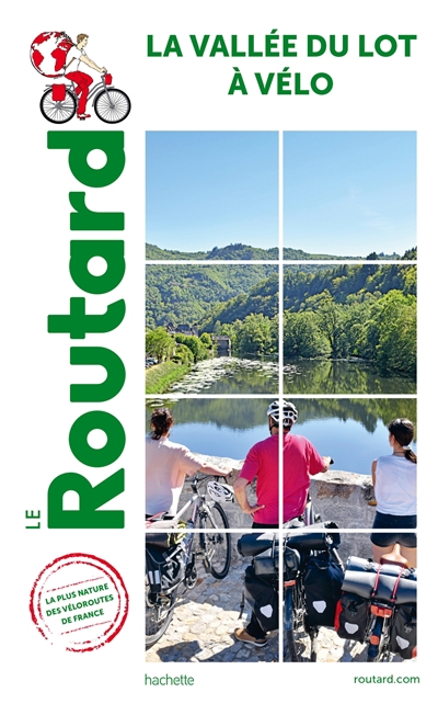 Le guide du routard - vallée du Lot à vélo (La) | Gloaguen, Philippe