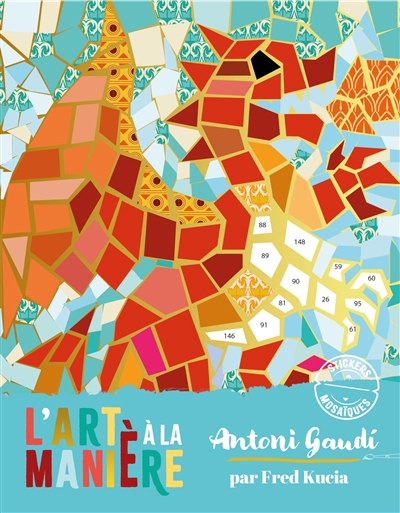 Antoni Gaudi : stickers, mosaïques | Bricolage divers