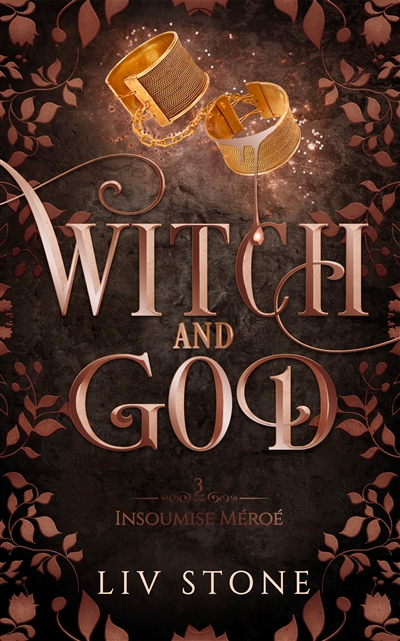 Witch and god T.03 - Insoumise Méroé | Stone, Liv