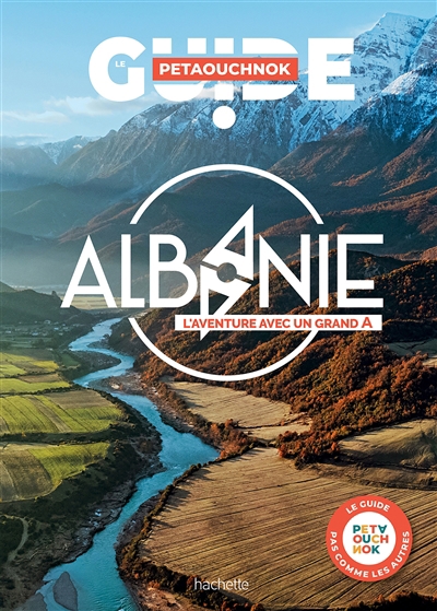 Albanie : l'aventure avec un grand A | Casabianca, Raphaël