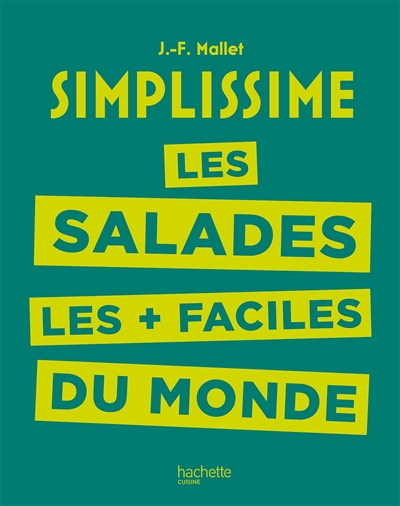 Simplissime : les salades les + faciles du monde | Mallet, Jean-François