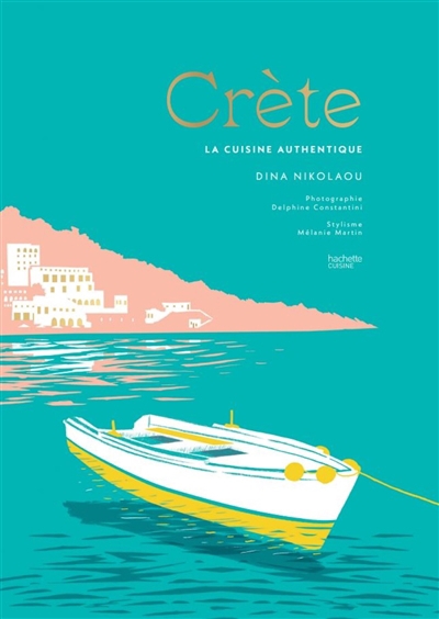 Crète : la cuisine authentique | Nikolaou, Dina (Auteur)