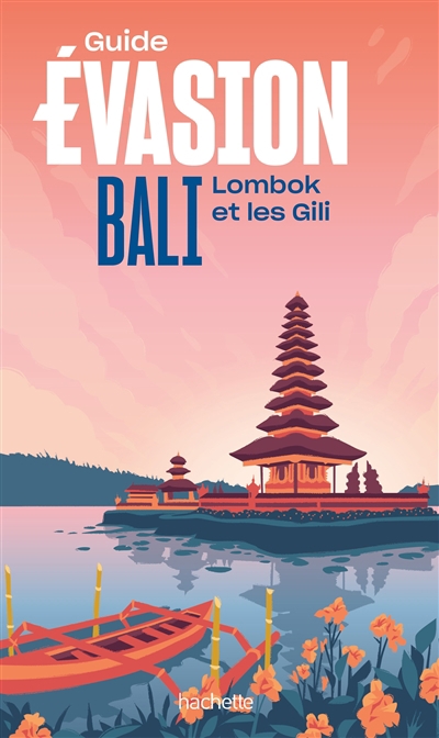 Bali, Lombok et les Gili | Maiella, Véronica | Charette, Laure | Zipfel, Marion