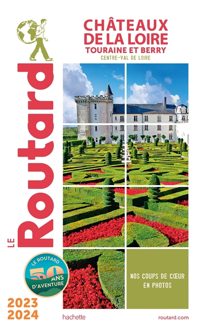 Châteaux de la Loire : Touraine et Berry, Centre-Val de Loire : 2023-2024 | Gloaguen, Philippe (Auteur)