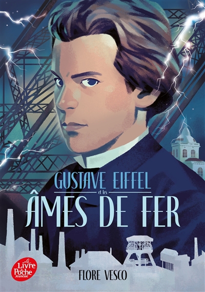 Gustave Eiffel et les âmes de fer | Vesco, Flore (Auteur)