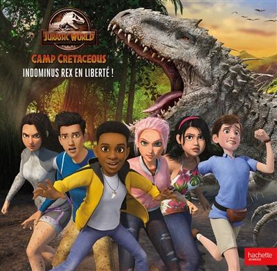 Jurassic World : camp cretaceous T.02 - Indominus rex en liberté ! | Barféty, Elisabeth