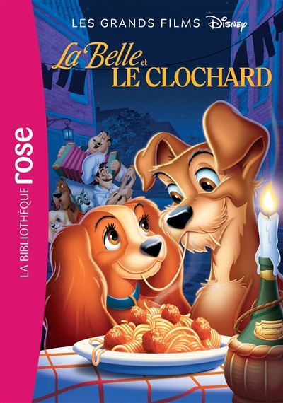 Grands films Disney T.06 - La belle et le clochard | 