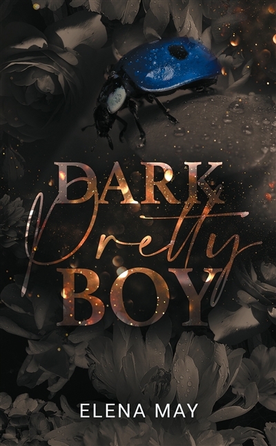 Dark pretty boy | May, Elena