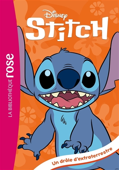 Stitch ! T01 - Un drôle d'extraterrestre | 