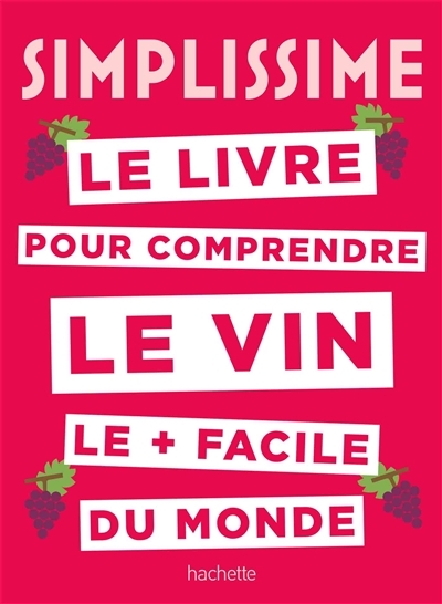 Simplissime - Le livre pour comprendre le vin le + facile du monde | Durand-Viel, Sébastien