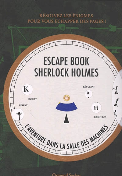 Escape book Sherlock Holmes - L'aventure dans la salle des machines  | Sacker, Ormond
