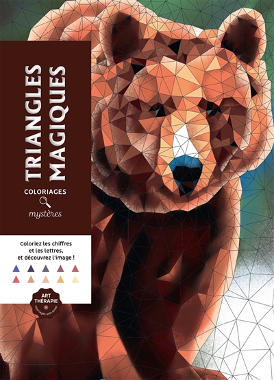 Triangles magiques : coloriages mystères | Perez, Christophe-Alexis