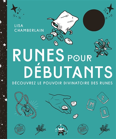Runes pour débutants : découvrez le pouvoir divinatoire des runes | Chamberlain, Lisa