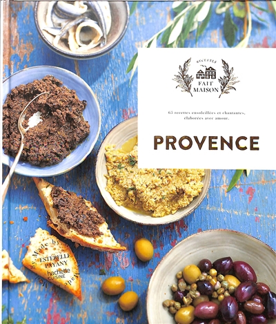 Provence : 65 recettes ensoleillées et chantantes, élaborées avec amour | Payany, Estérelle