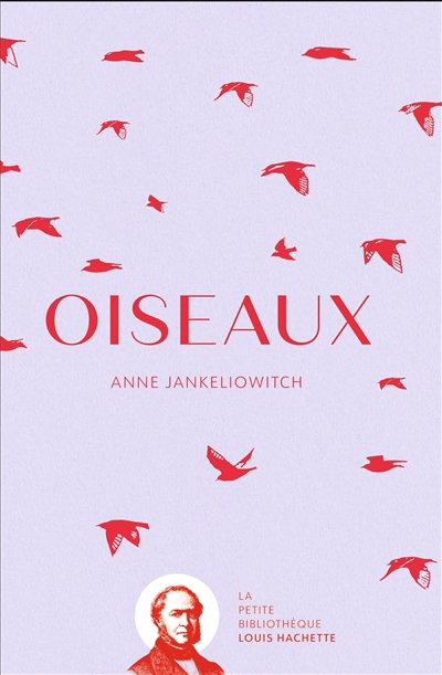 Oiseaux | Jankéliowitch, Anne (Auteur) | Leblanc, Sophie (Illustrateur)