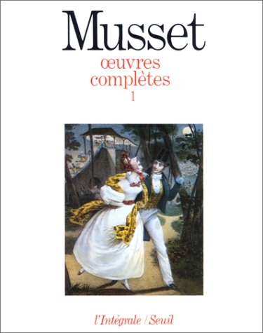 Musset - Oeuvres complètes | Musset, Alfred de