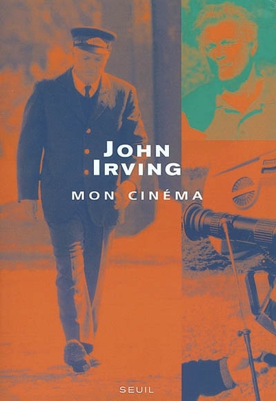 Mon cinéma | Irving, John