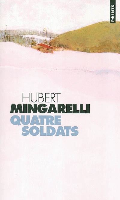 Quatre soldats | Mingarelli, Hubert