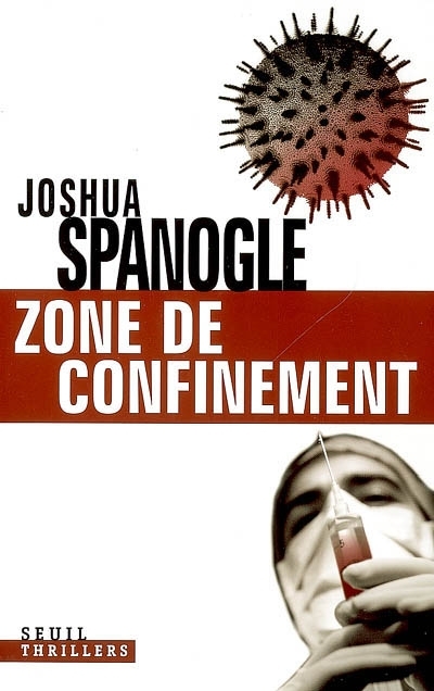 Zone de confinement | Spanogle, Joshua