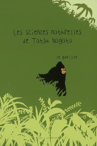 Les sciences naturelles de Tatsu Nagata - Le gorille | Tatsu Nagata