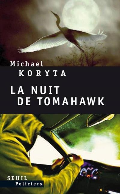 La nuit de Tomahawk | Koryta, Michael
