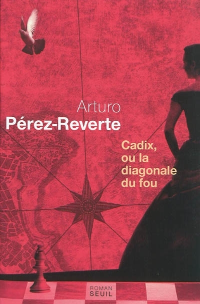 Cadix, ou La diagonale du fou | Pérez-Reverte, Arturo