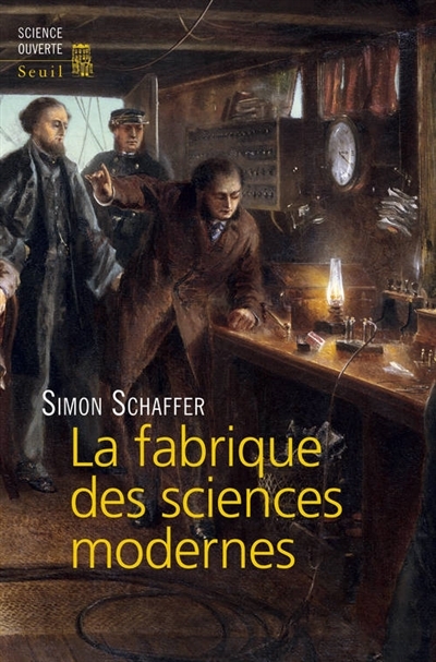 La fabrique des sciences modernes | Schaffer, Simon