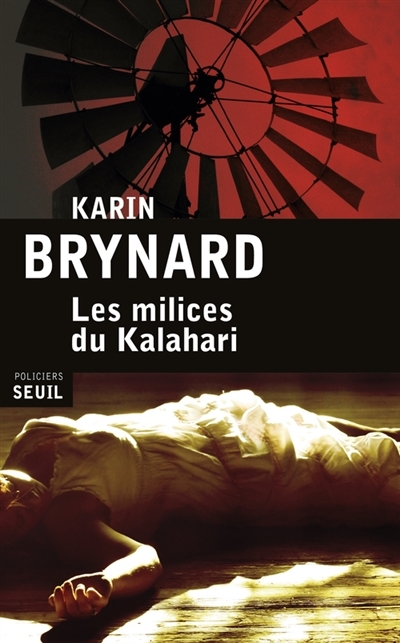 milices du Kalahari (Les) | Brynard, Karin