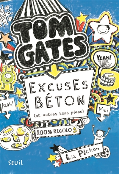 Tom Gates T.02 - Excuses béton (et autres bons plans)  | Pichon, Liz