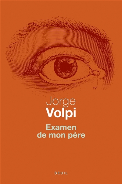 Examen de mon père | Volpi, Jorge