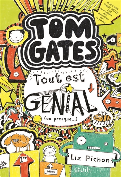 Tom Gates T.03 - Tout est génial, ou presque | Pichon, Liz
