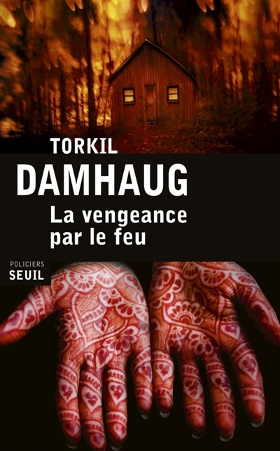 La vengeance par le feu | Damhaug, Torkil