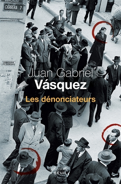 dénonciateurs (Les) | Vasquez, Juan Gabriel