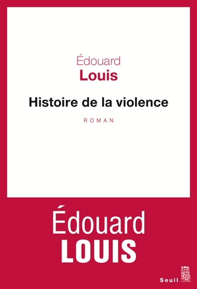 Histoire de la violence | Louis, Édouard