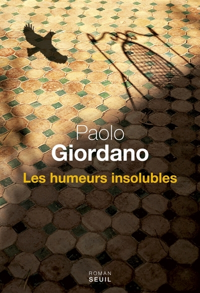 Les humeurs insolubles | Giordano, Paolo