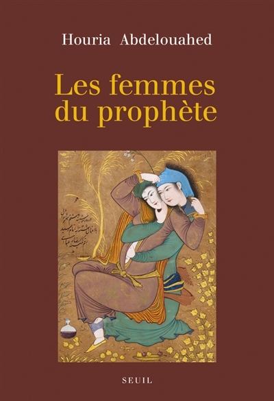 femmes du prophète (Les) | Abdelouahed, Houriya