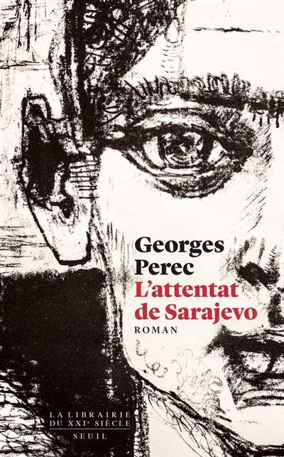 L'attentat de Sarajevo | Perec, Georges
