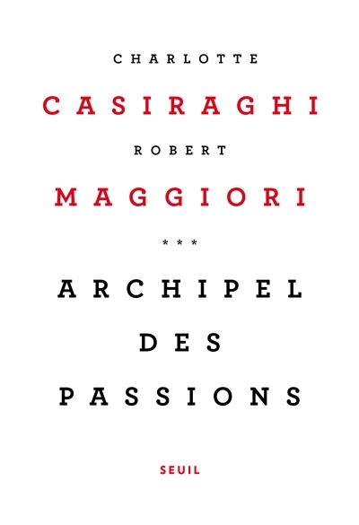 Archipel des passions | Casiraghi, Charlotte